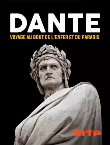 DANTE - VOYAGE AU BOUT DE L’ENFER ET DU PARADIS