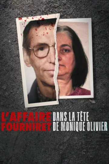 L'Affaire Fourniret : Dans la tête de Monique Olivier