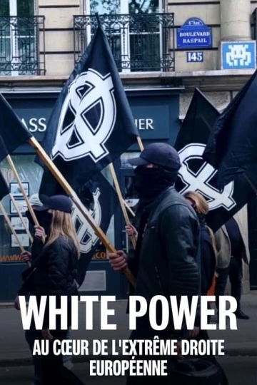 White power : Au cœur de l'extrême droite européenne