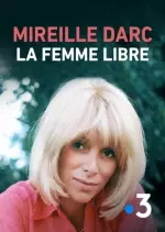 Mireille Darc, la femme libre