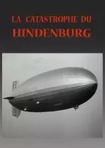 LA CATASTROPHE DU HINDENBURG