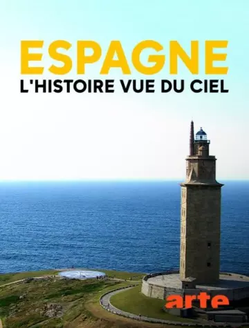 ESPAGNE, L'HISTOIRE VUE DU CIEL (3-5) - LA RECONQUISTA