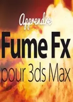 ELEPHORM - APPRENDRE FUME FX – POUR 3DS MAX [Tutoriels]