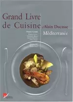 Grand Livre de cuisine d'Alain Ducasse  [Livres]