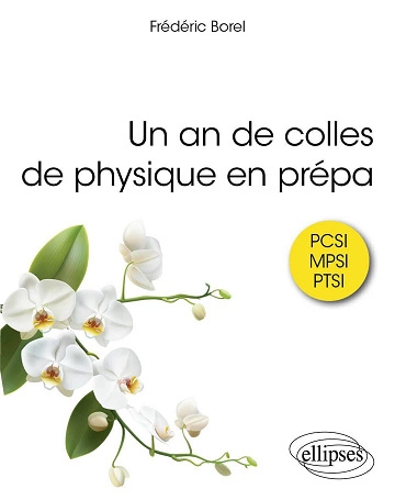 Un an de colles de physique en prépa [Livres]