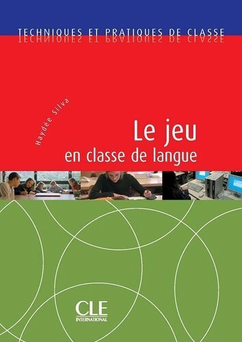 Le jeu en classe de langue  [Livres]