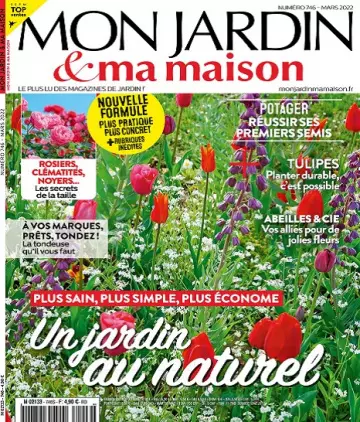 Mon Jardin et Ma Maison N°746 – Mars 2022  [Magazines]