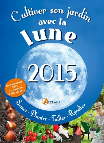 Cultiver son jardin avec la lune  [Livres]