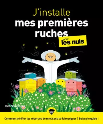 J'installe mes premières ruches pour les Nuls - Henri Clément (  [Livres]