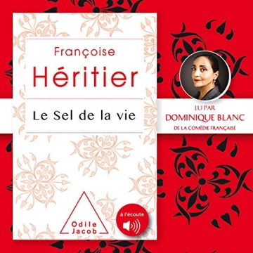 Françoise Héritier Le Sel de la vie  [Livres]