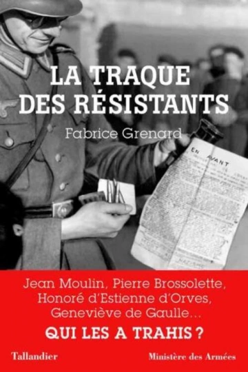 LA TRAQUE DES RÉSISTANTS - FABRICE GRENARD  [Livres]