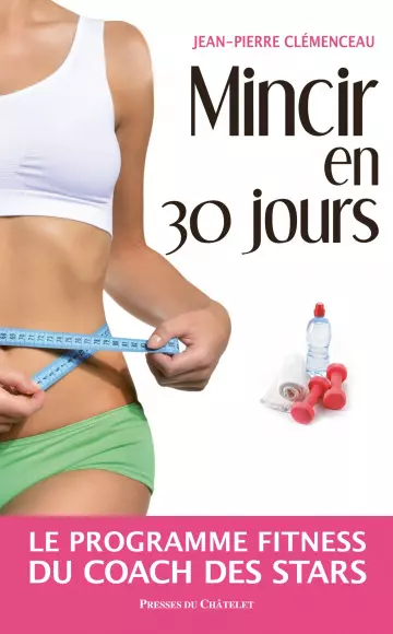 Mincir en 30 jours  [Livres]