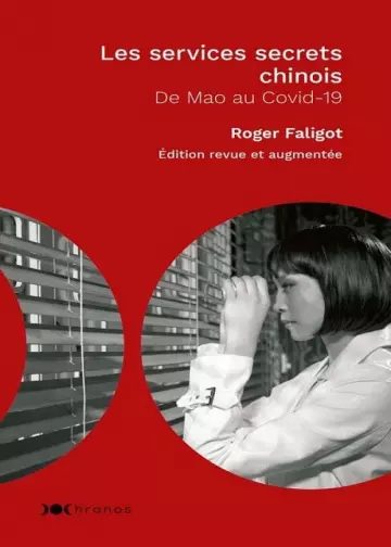 Les services secrets chinois Roger Faligot  [Livres]