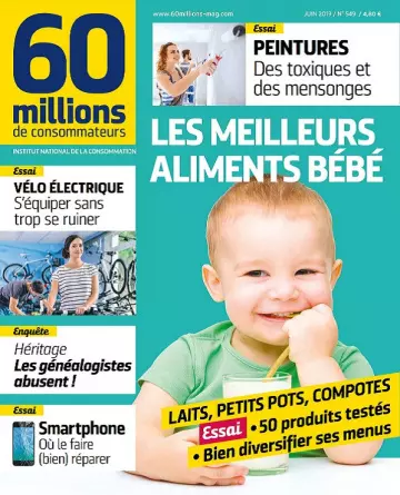 60 Millions De Consommateurs N°549 – Juin 2019  [Magazines]