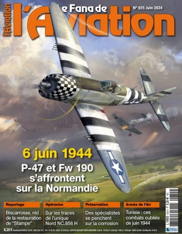 Le Fana De L’Aviation N°655 – Juin 2024  [Magazines]