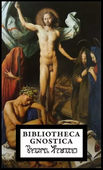 BIBLIOTECA GNOSTICA - LES CODEX DE NAG HAMMADI ET DE BEROLINENSIS GNOSTICUS  [Livres]