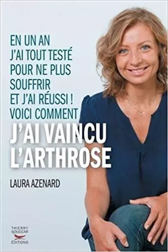 J'ai vaincu l'arthrose  [Livres]