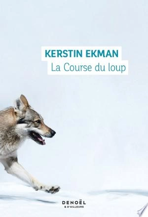 La Course du loup Kerstin Ekman  [Livres]