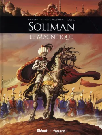 Ils ont fait l Histoire T8 Soliman le magnifique  [BD]