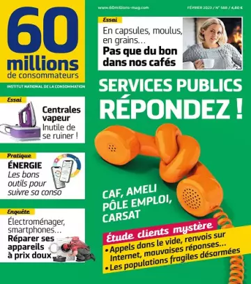 60 Millions De Consommateurs N°588 – Février 2023  [Magazines]