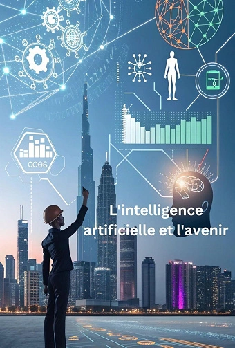 L'intelligence artificielle et l'avenir Caetano Vilar [Livres]