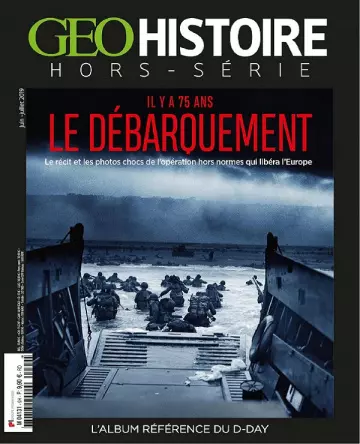 Geo Histoire Hors Série N°9 – Juin-Juillet 2019  [Magazines]