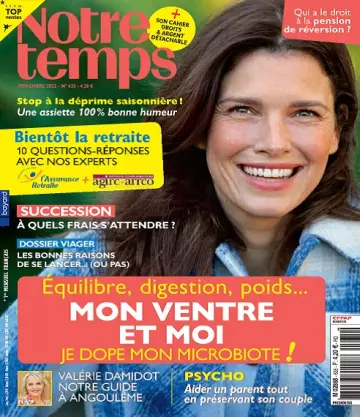 Notre Temps N°635 – Novembre 2022  [Magazines]