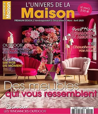 L’Univers De La Maison N°40 – Mars-Avril 2021  [Magazines]