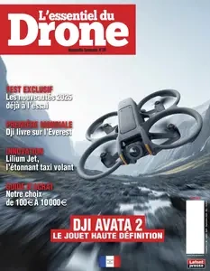 L'Essentiel du Drone N.30 - Juillet-Août-Septembre 2024  [Magazines]