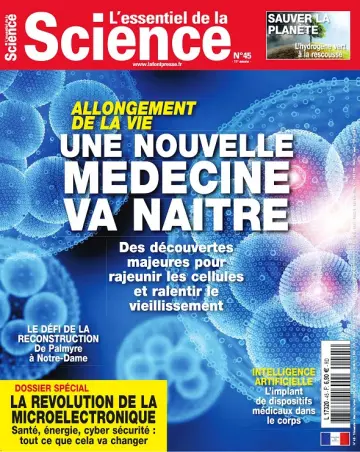 L’Essentiel De La Science N°45 – Mai-Juillet 2019  [Magazines]