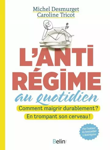 L'anti-régime au quotidien  [Livres]