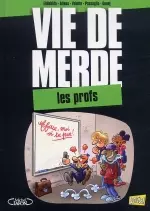 Vie de merde T10 : Les profs  [BD]