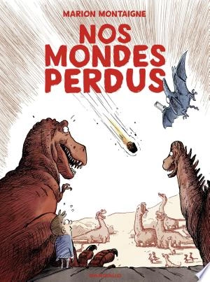 Nos mondes perdus  [BD]