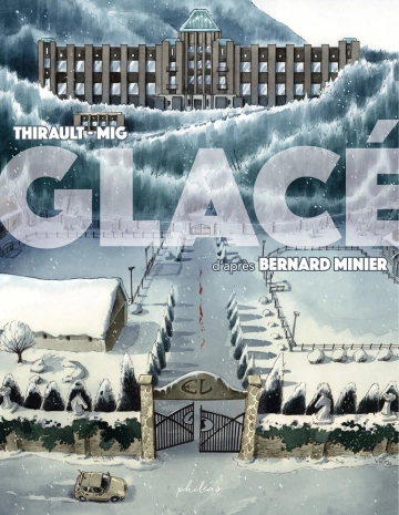 Glacé (Bernard Minier)  [BD]