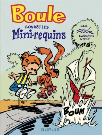 Boule contre les mini-requins Volume 1  [BD]