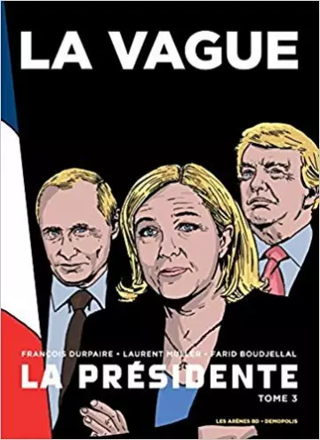 LA PRÉSIDENTE T03 - LA VAGUE  [BD]