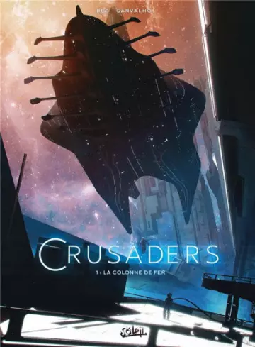 CRUSADERS TOMES 1 À 3  [BD]