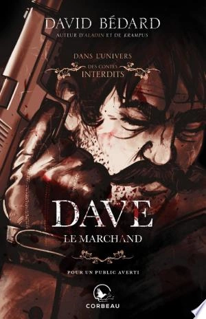 Dans l'univers des Contes Interdits Dave, le marchand  [Livres]