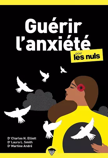 Guérir l'anxiété pour les Nuls, 3e éd  [Livres]