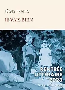 RÉGIS FRANC - JE VAIS BIEN  [Livres]