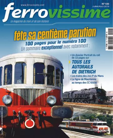 Ferrovissime N°100 – Juillet-Août 2019  [Magazines]