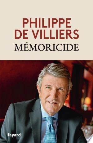 Memoricide - Philippe de Villiers [Livres]