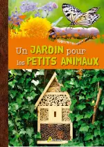 Un jardin pour les petits animaux  [Livres]