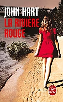 JOHN HART - LA RIVIÈRE ROUGE  [Livres]