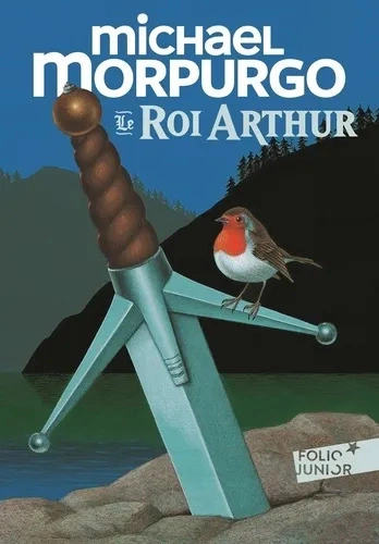 Michael Morpurgo - Le roi Arthur  [Livres]