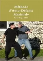 Méthode D’auto-Défense Maximale.  [Livres]