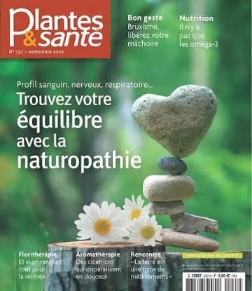 Plantes et Santé N°237 – Septembre 2022  [Magazines]