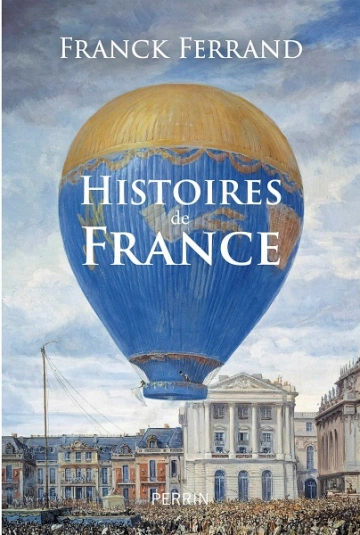 Histoires de France  Franck Ferrand  [Livres]