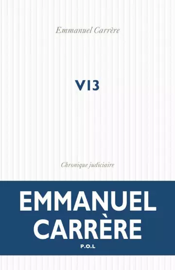 V13 - Emmanuel Carrère  [Livres]