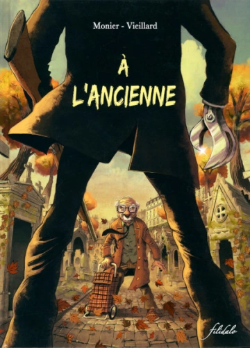 À L'ANCIENNE  [BD]